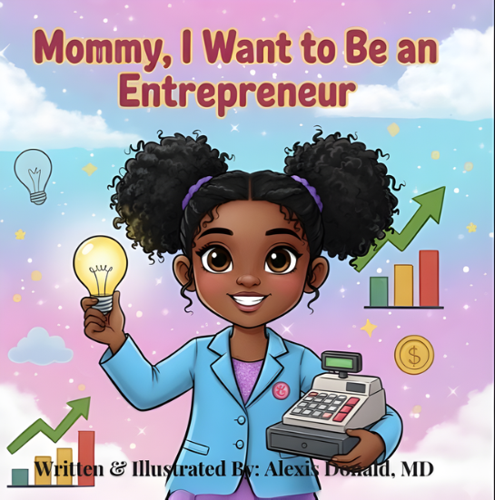Mommy I Want to Be an Entrepreneur Paperback